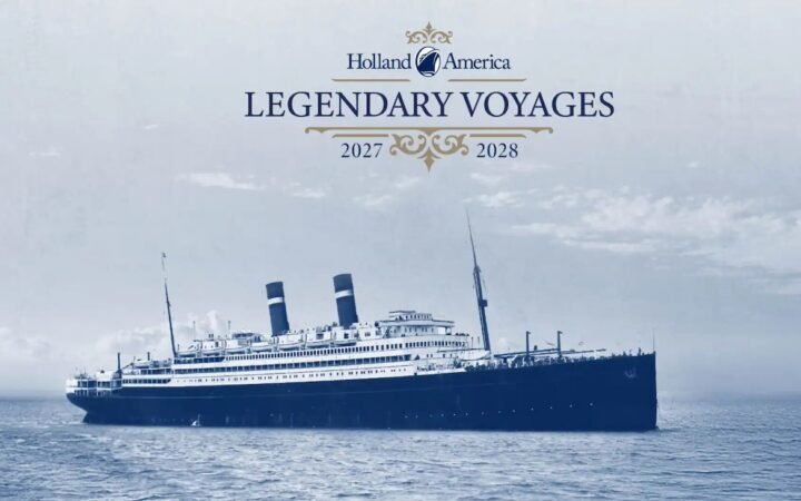 Holland America Line Unveils 2027–28 Legendary Voyages With Longer, Story-Driven Cruises
