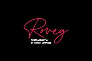 Google and Virgin Voyages Use Rovey to Show What Agentic AI Could Mean for Travel Booking