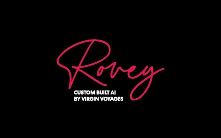 Google and Virgin Voyages Use Rovey to Show What Agentic AI Could Mean for Travel Booking